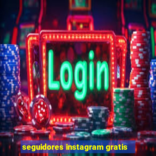 seguidores instagram gratis